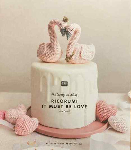 Rico Ricorumi Crochet It must be love Book