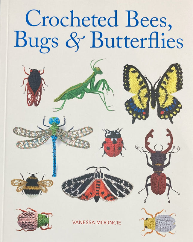 Book Crocheted Bees, Bugs and Butterflies
