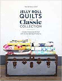 Book Jelly Roll Quilts The Classic Collection
